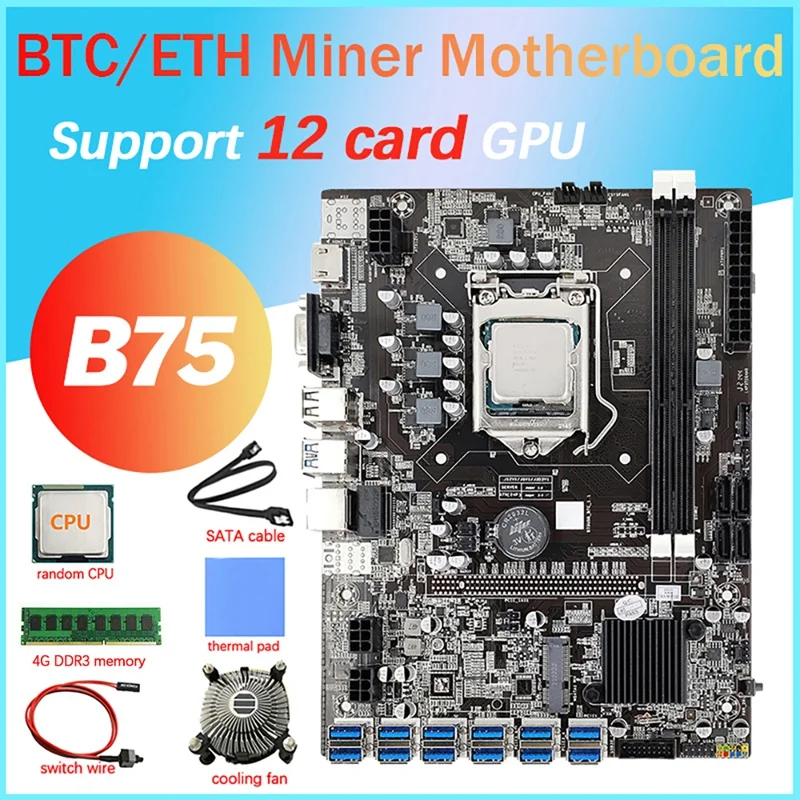 12 Card B75 BTC Mining Motherboard+CPU+Fan+Thermal Pad+4G DDR3 RAM+SATA Cable+Switch Line 12 USB3.0 LGA1155 DDR3 SATA3.0