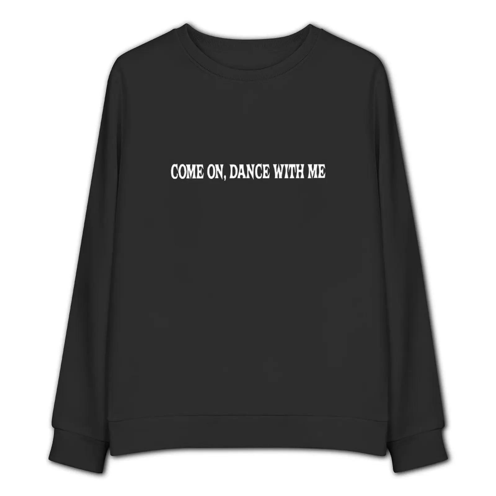 Мужская Осенняя Спортивная толстовка с надписью Go On Dance With Me De Witte