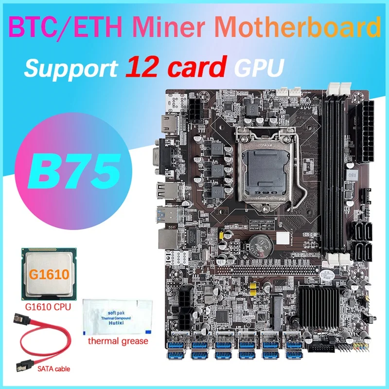 

B75 12 Card GPU BTC Mining Motherboard+G1610 CPU+Thermal Grease+SATA Cable 12XUSB3.0(PCIE) Slot LGA1155 DDR3 RAM MSATA