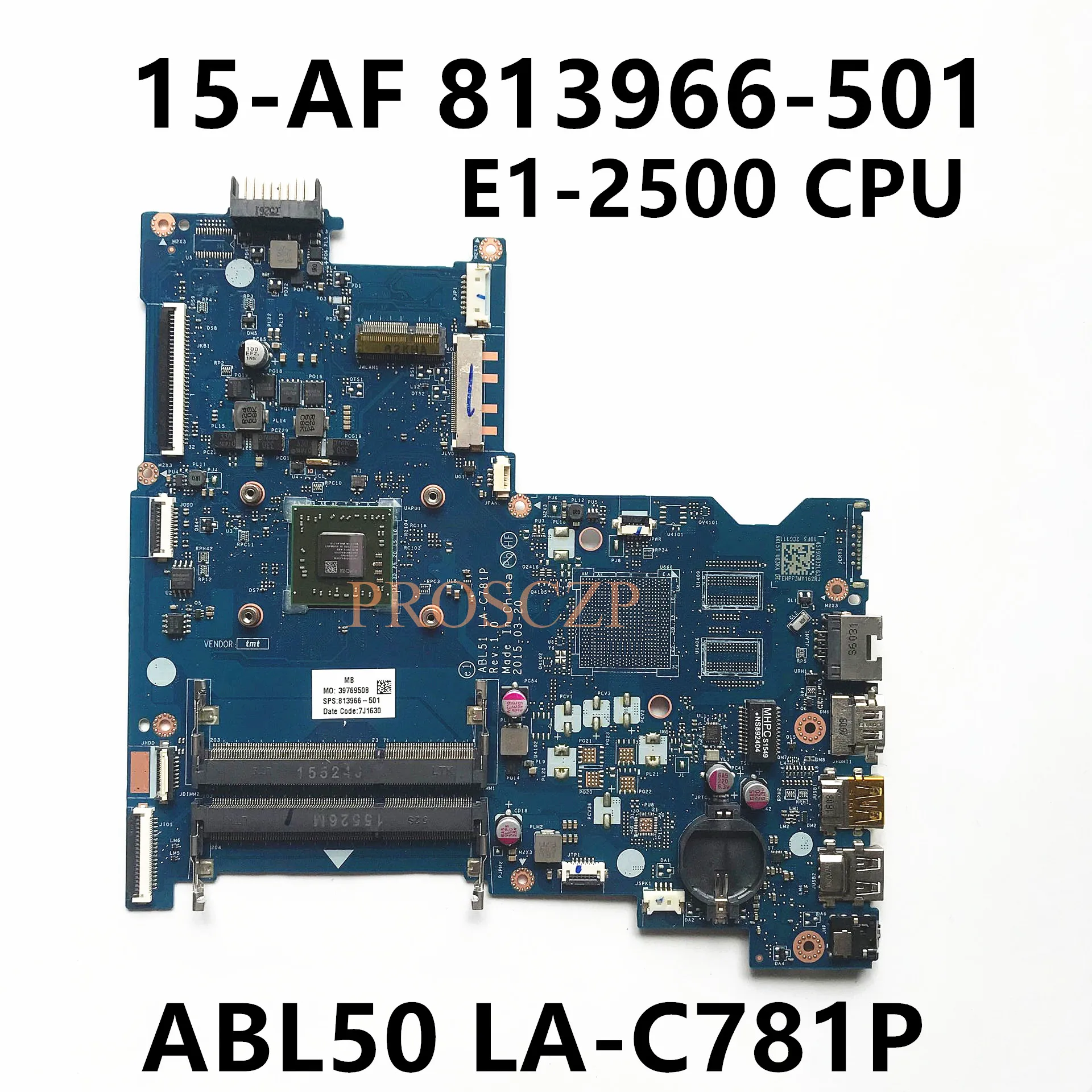 813966-501 813966-601 813966-001 For HP 15-AF 15-AF110CA Laptop Motherboard With E1-2500 CPU ABL50 LA-C781P 100% Full Tested OK