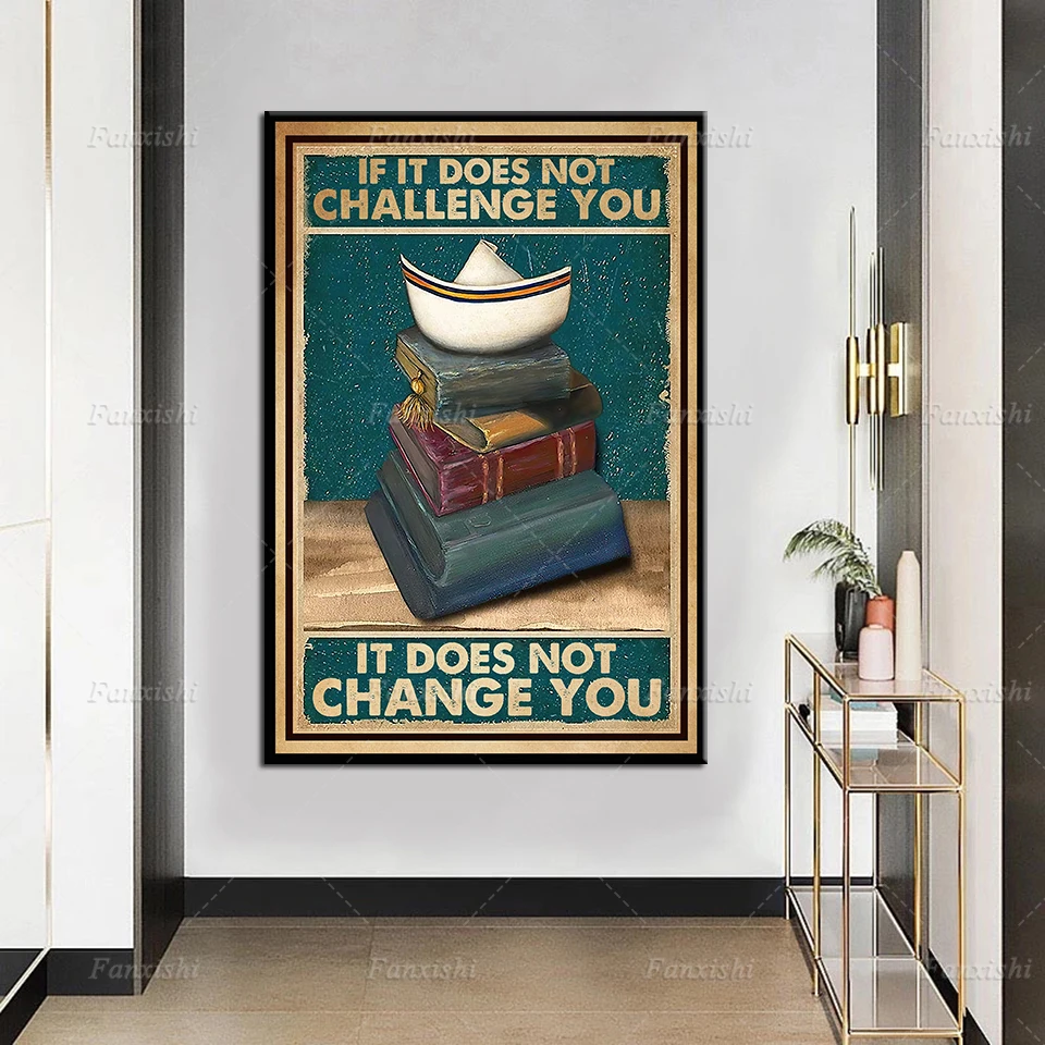 

Home Decor Print Poster Book If It Does Not Challenge You It Does Not Change You Retro Book Picture Modular Wall Canvas Painting