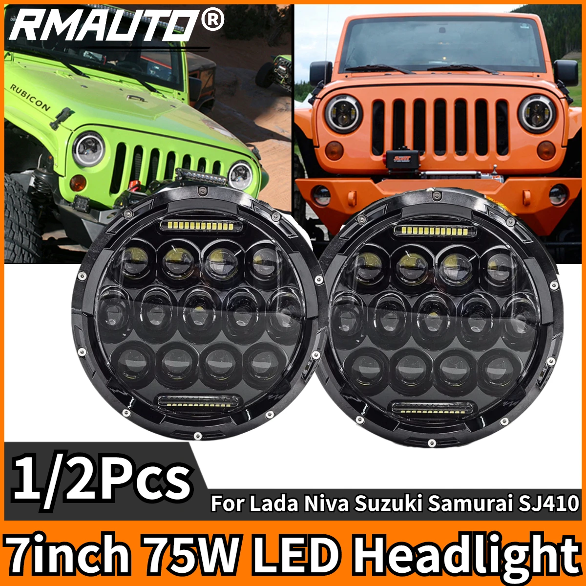 

RMAUTO 7 Inch Car Motorcycle LED Round Headlight 75W DRL High Low Beam Headlamp For Lada Niva 4X4 Offroad Suzuki Samurai SJ410