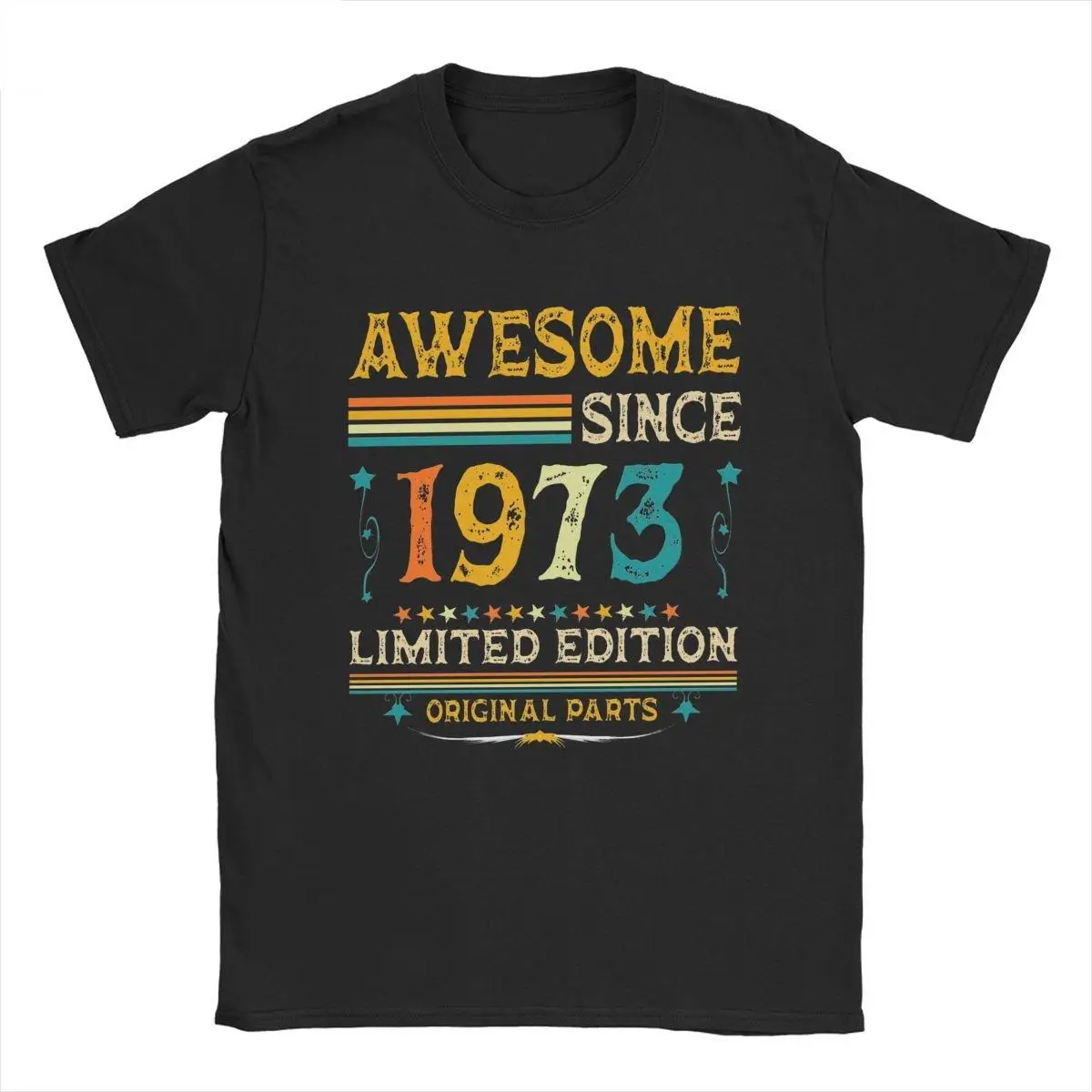 

Awesome Since 1973 Born In 1973 Birthday Gift Men T Shirt 50 Years Old Funny Tees O Neck T-Shirt 100% Cotton Gift Idea Tops
