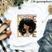 unapologetically dope melanin poppin graphic tshirts women black girls blowing bubbles t shirt femme female t shirt streetwear