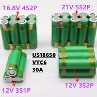 12v 21v us18650 vtc6 6000mah 30amps voor 126 v schroevendraaier batterij lassen soldeer strip 3s 1p 126 v batterij pas