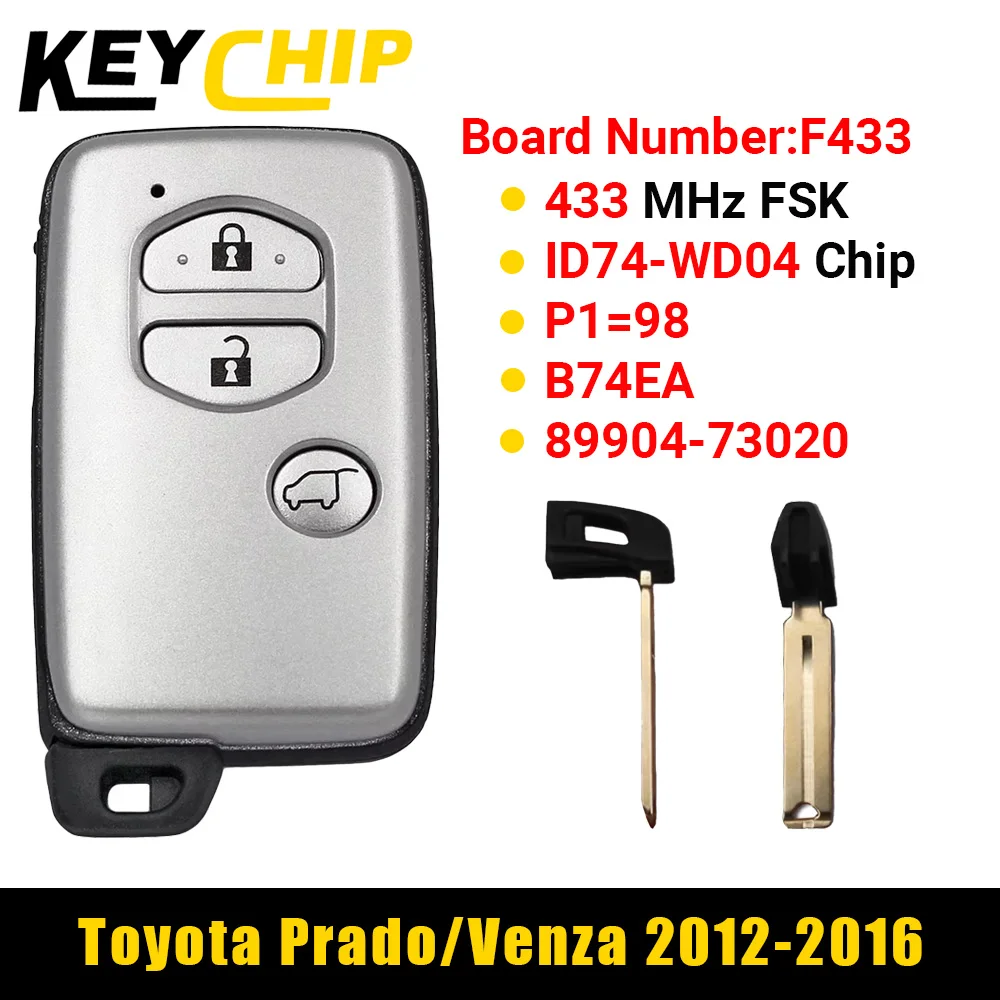 

KeyChip 3 кнопки Smart Key 433 МГц F433 плата ID74-WD04 чип 89904-73020 B74EA P1 = 98 для Toyota Prado/Venza 2012-2016