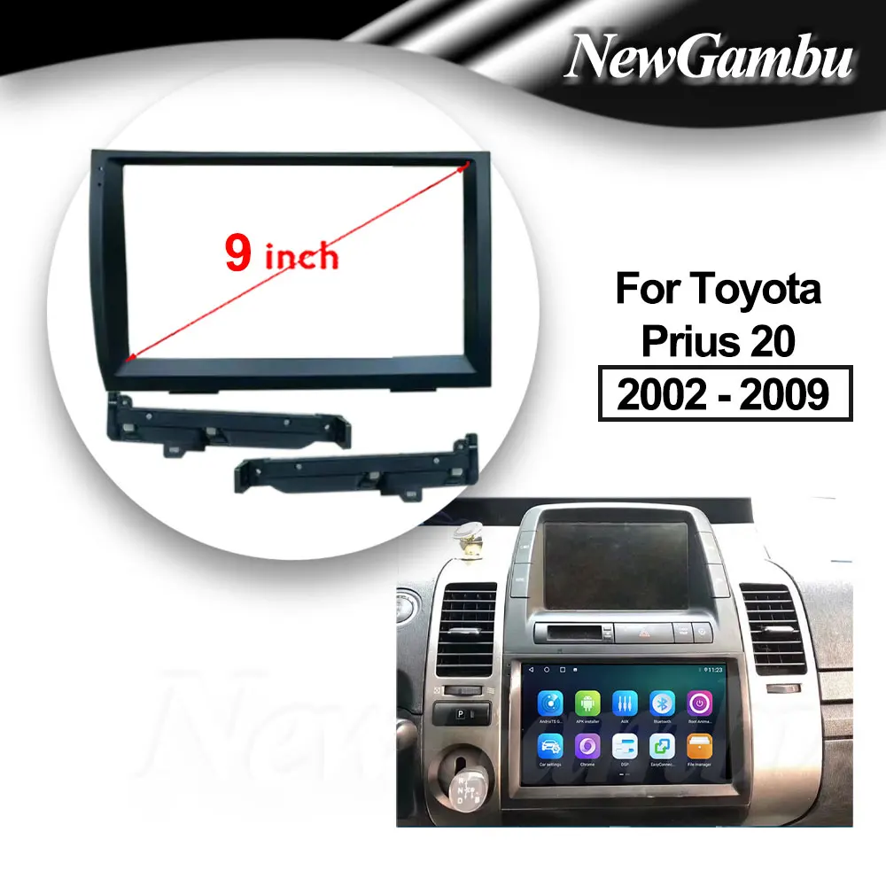 NewGambu 9 Inch Car Radio Installation DVD GPS ABS Plastic Fascia Dashboard Plane Frame For Toyota Prius 20 2002-2009 Dash Kit