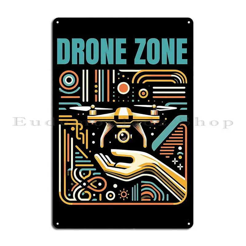 Зона дрона Дрон Пилот Дизайн Металлическая вывеска Настенная табличка Кухня