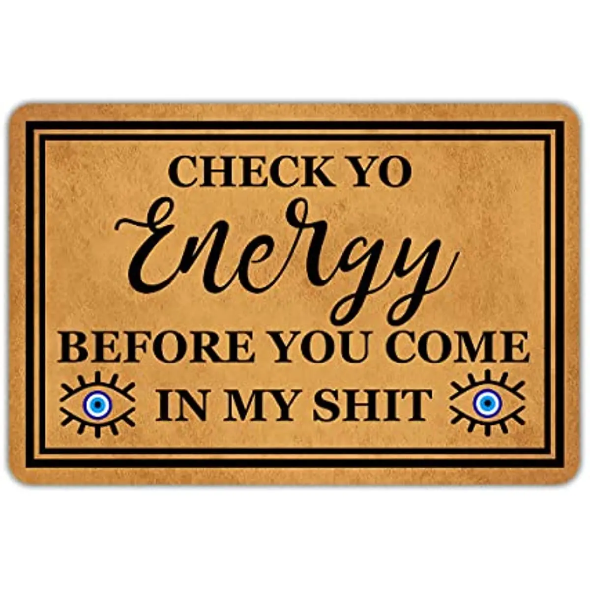 

Front Door Mat Welcome Mats Check Yo Energy Before You Come in My Rubber Non Slip Backing Funny Doormat Indoor Outdoor Rug