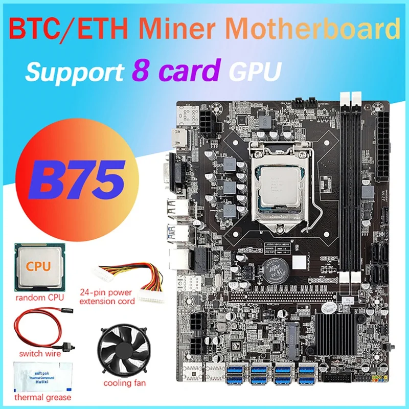 B75 8 Card Mining Motherboard+CPU+Fan+Thermal Grease+24-Pin Extension Cable+Switch Cable 8X USB3.0 LGA1155 DDR3 SATA3.0