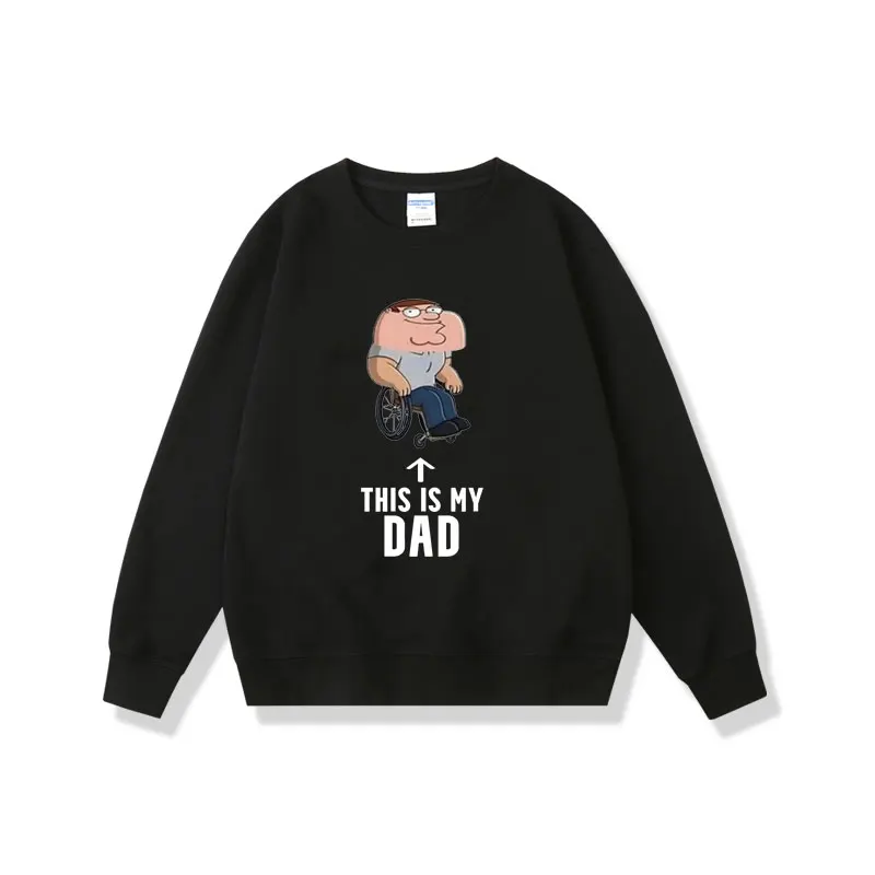 

This Is My Dad Graphic Print Sweatshirt Man Funny Streetwear Men's Anime Cartoon Pullover Men Women Casual Crewneck Sweatshirt