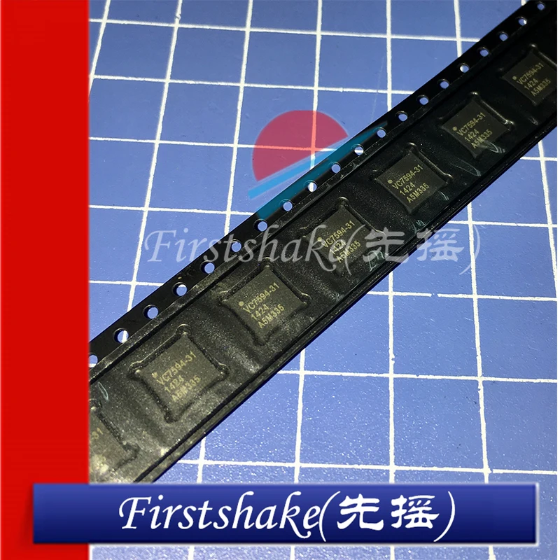 

10PCS/Lot VC7594-31 VC7810E QFN New Original
