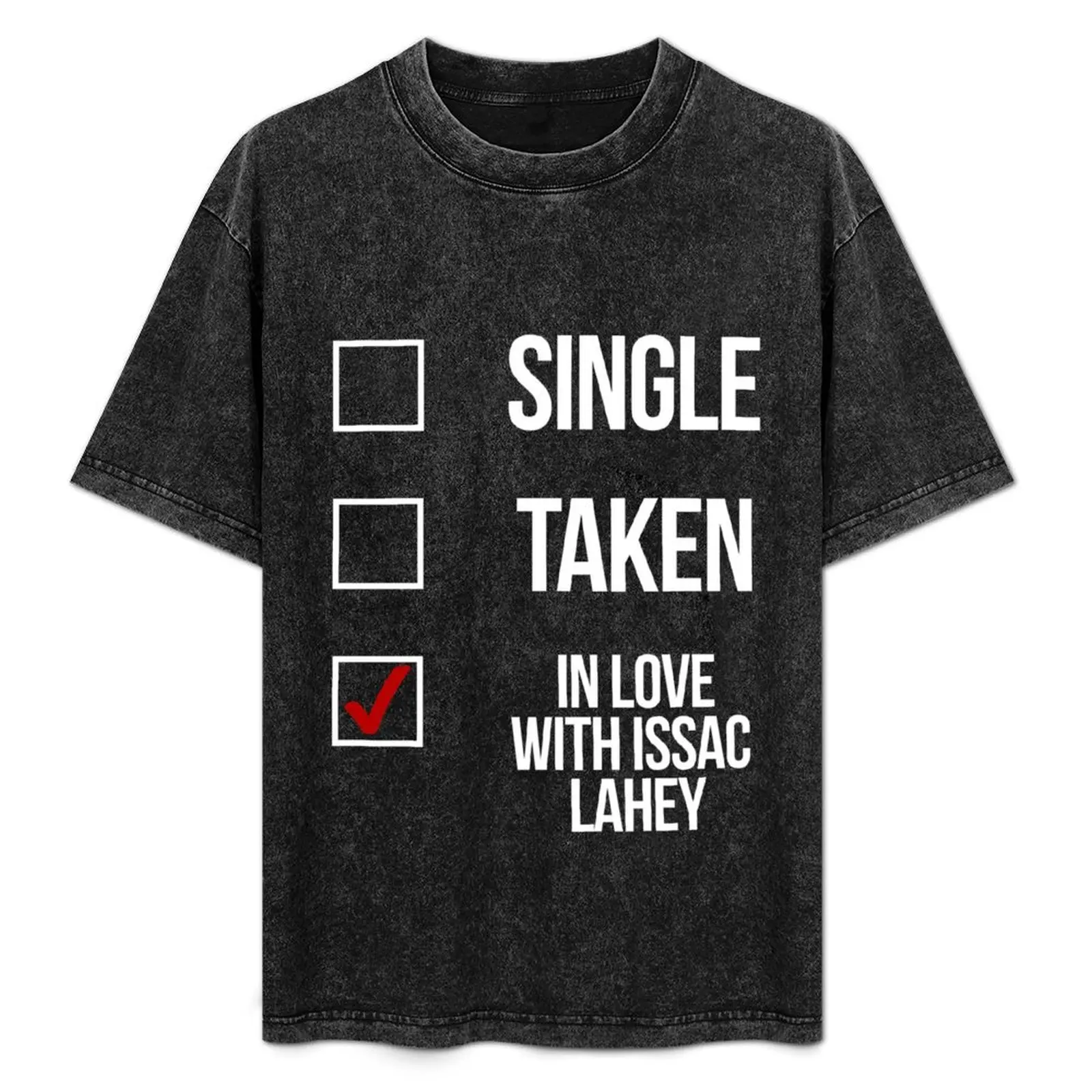 Фото Single, Taken, In love with Issac Lahey — белая футболка, футболки большого размера, мужские футболки с рисунком в стиле хип-хоп №1