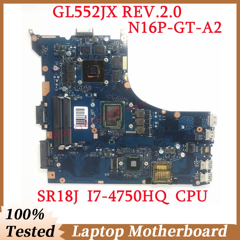 

Материнская плата для ноутбука ASUS GL552JX REV.2.0 с SR18J I7-4750HQ, 100% рабочий