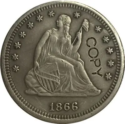 

США 1866 P,S свобода сидя четверть доллара копия монет
