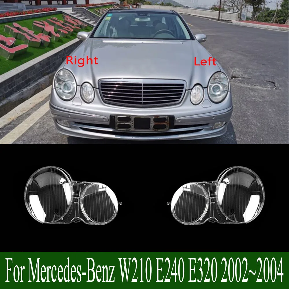 

For Mercedes-Benz W210 E240 E320 2002~2004 Plexiglass Front Headlamp Cover Transparent Lampshade Lamp Shade Headlight Shell