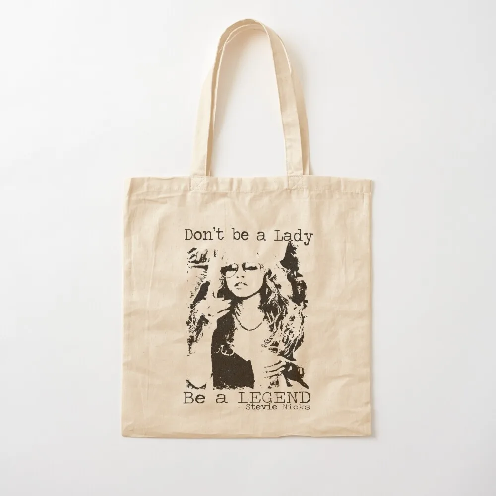 Don't Be A Lady Legend Stevie Nicks Подарочная большая сумка Многоразовые продуктовые сумки