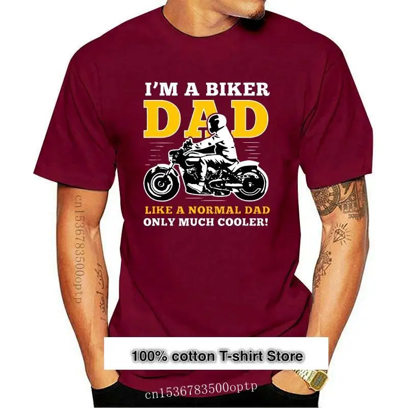 Camisetas "I'm A Biker Dad Like A Normal Dad Only Lot Cooler"