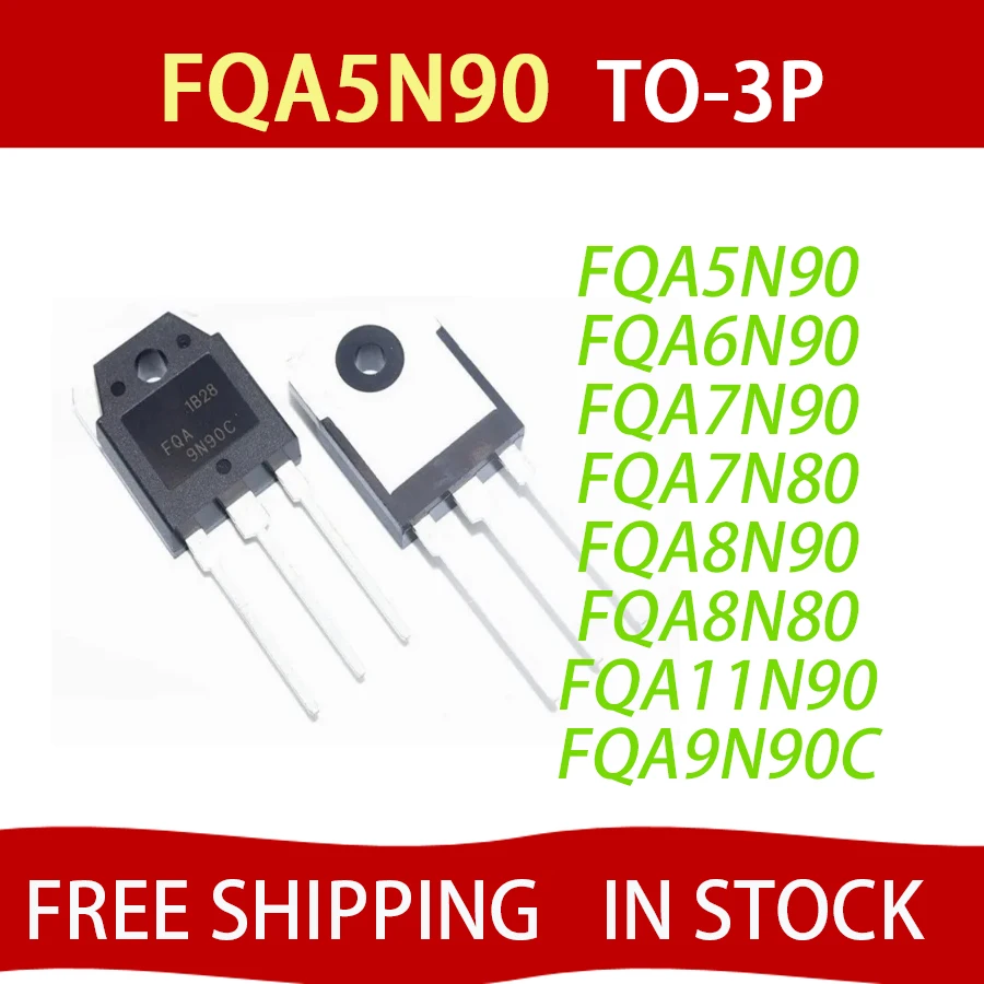 

2PCS FQA11N90C TO-3Pins 9A900V FQA11N90 11N90 900V 11A IC FQA7N90 FQA7N80 FQA8N90 FQA5N90 FQA6N90 FQA8N80 FQA9N90 Free Shipping