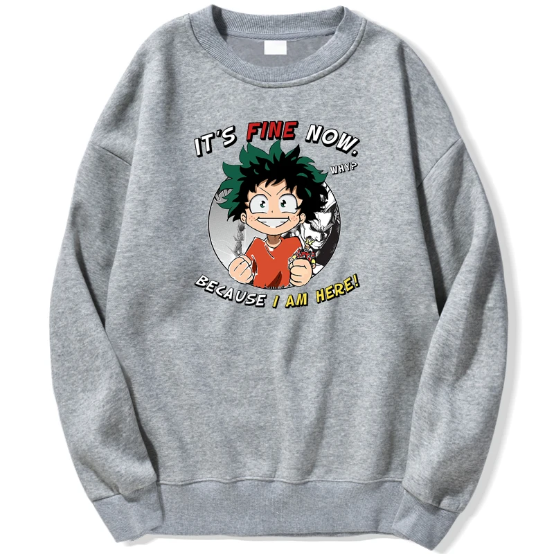 

Anime Manga Kawaii Deku My Hero Academia It's Fine Now Because I Am Here Kawaii Sweatshirts Men Hoodie Trapstar Crewneck Autumn