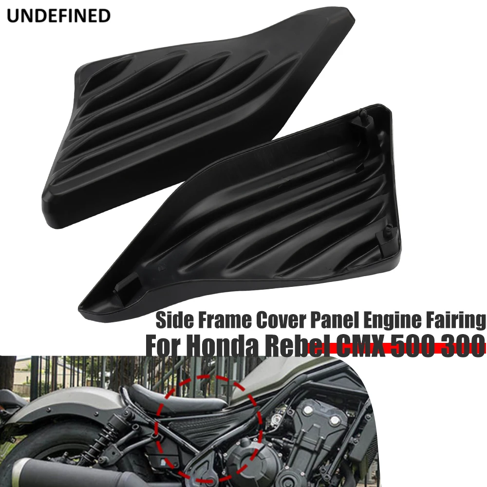 

Side Frame Cover Panel Engine Fairing For Honda Rebel CMX300 CMX500 2017 2018 2019-2022 Motorcycle Accessories Black Left Right