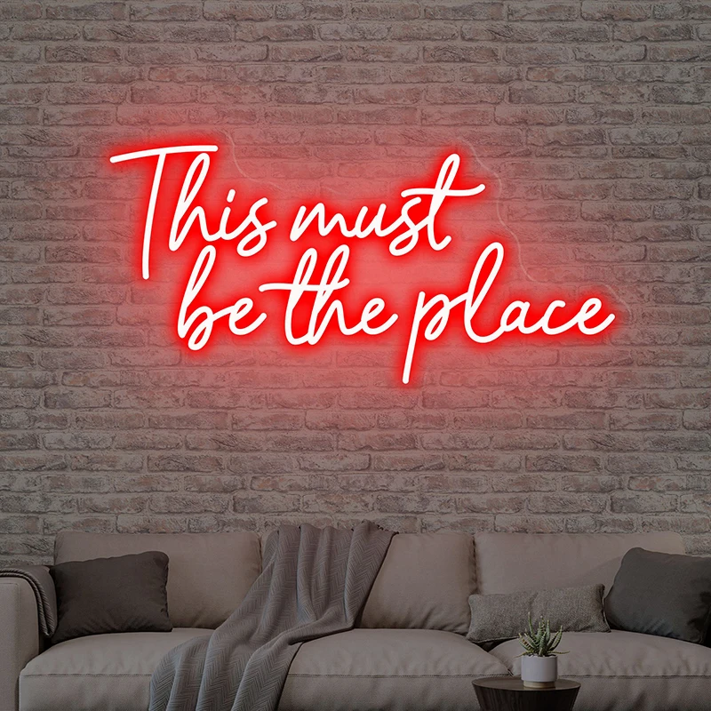 

This Must Be The Place Neon Sign Handmade Custom Personalized Gift Neon Lights Party Bedroom Led Light Signs Wall Art Decoration