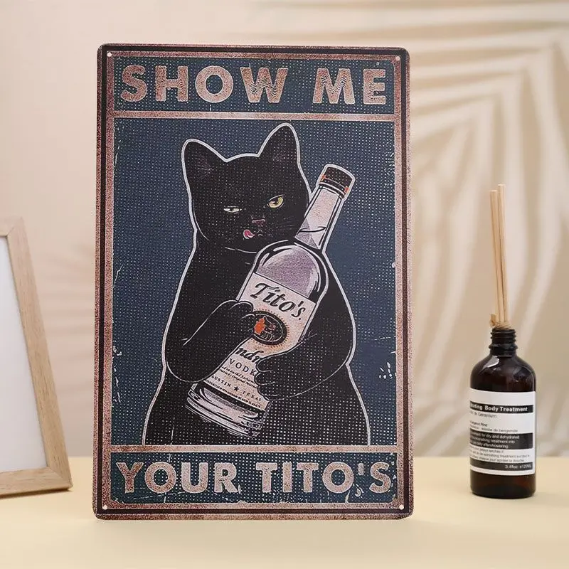 

Flyposters Cat Wall Decor Black Cat Show Me Your Tito's Retro Tin Painting Warning Sign Bar Decorative Paintings Picture