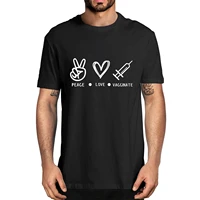 unisex peace love vaccine funny social distance quarantine graphic mens 100 cotton t shirt women soft top tee gifts