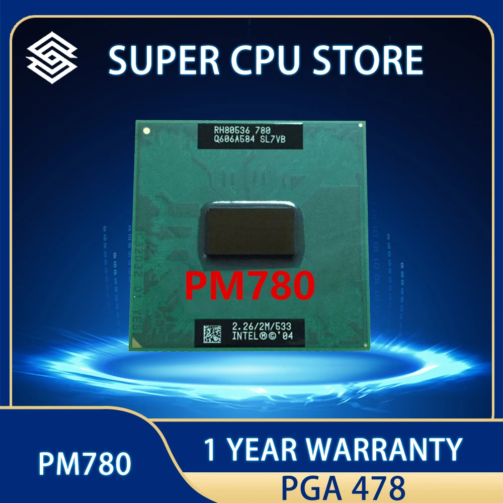 Intel PM780 CPU notebook Pentium M 780 2M Cache,2.26GHz,533MHz PM 780 CPU PPGA478 Processor support 915 chipset free shipping