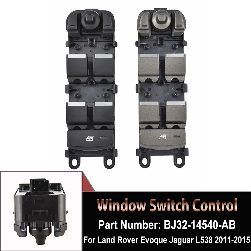 

High Quality BJ32-14540-AB Car Electric Master Window Switch Fits For Land Rover Evoque Jaguar L538 2011 2012 2013 2014 2015