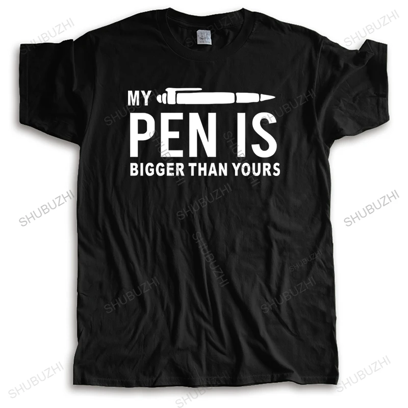 

Mens My Pen Is Bigger Than Yours Funny T-Shirts Harajuku Streetwear Clothing Fashion Leisure Male Streetwear Hipster Homme