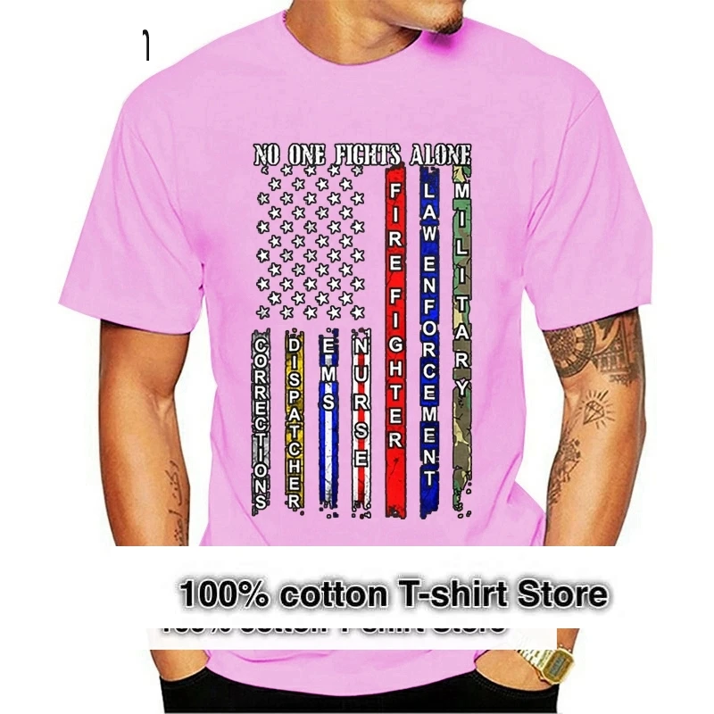 

No One Fights Alone - Corrections Dispatcher Ems Nurse popular Tagless Tee T-ShirtMen T-Shirt Tops