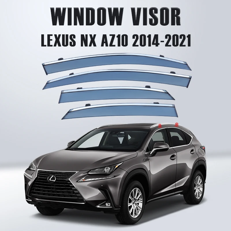 Window Visor For Lexus NX AZ10 2014 2015 2016 2017 2018 2019 2020 2021 Auto Door Visor Weathershields Window Protectors