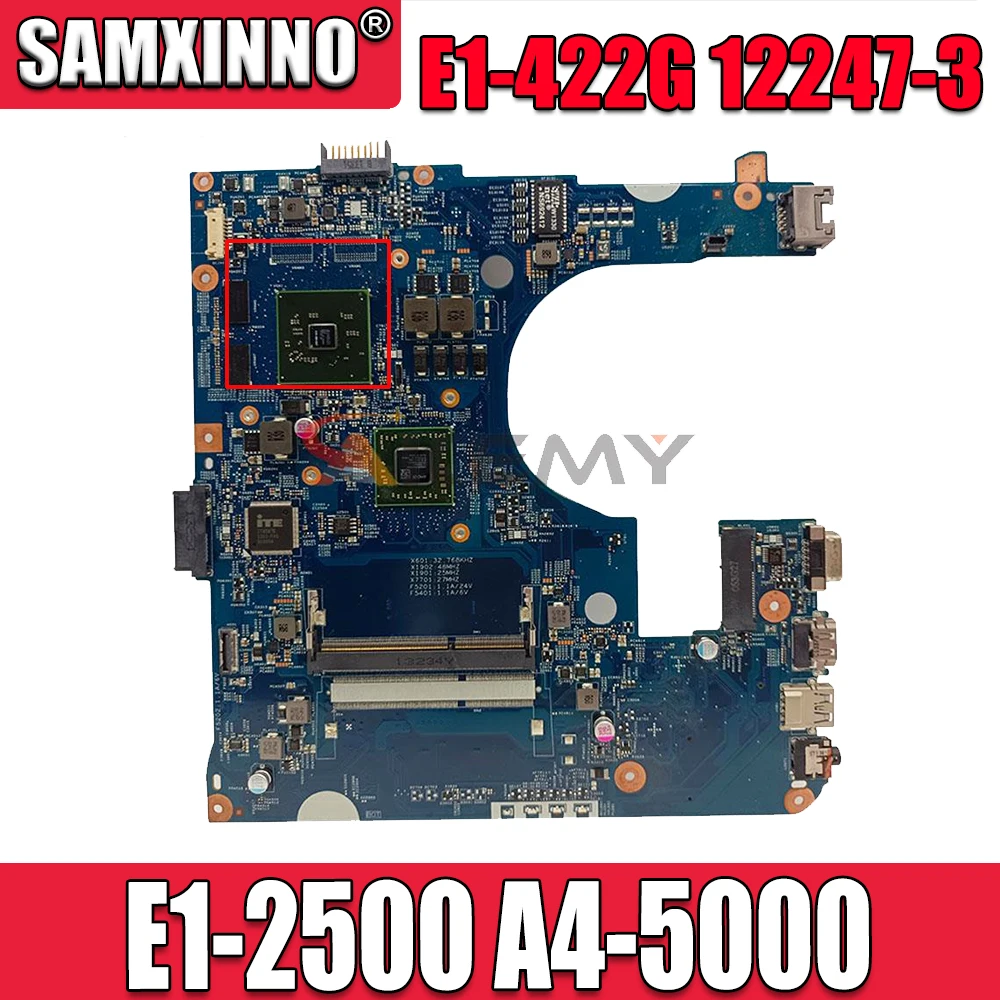 

E1-422G 12247-3 материнская плата для Acer Aspire E1 E1-422 E1-422G 12247-3 материнская плата для ноутбука, ПК, системная плата E1-2500 AMD DDR3L