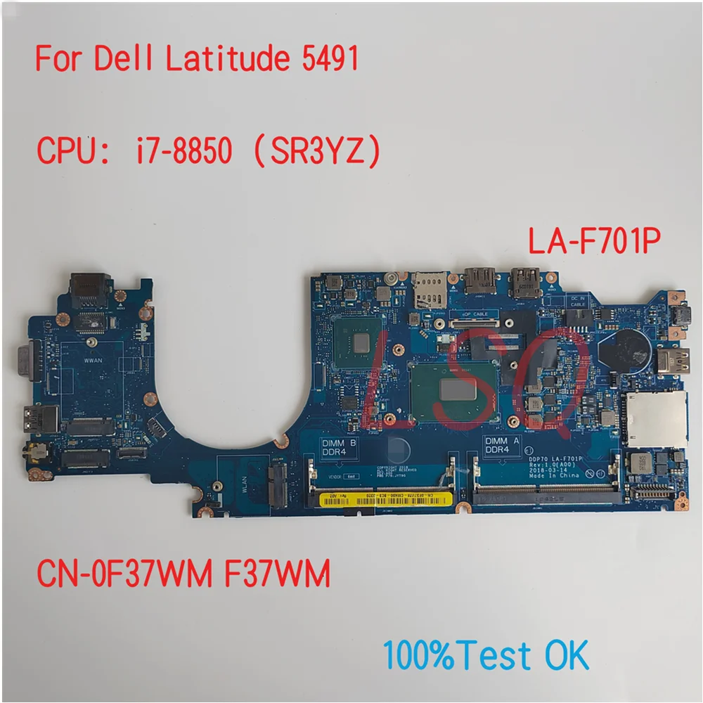 

LA-F701P For Dell Latitude 5491 Laptop Motherboard With CPU i7-8850 CN-0F37WM F37WM 100% Test OK
