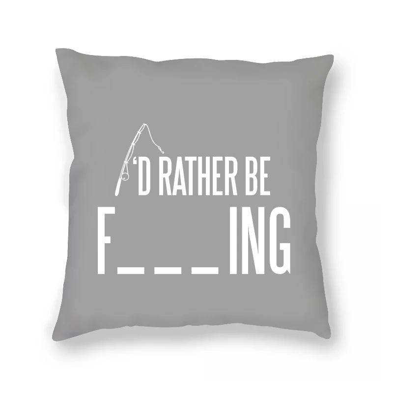 

I'd rather fishing letter funny Pillow Case casual aesthetic vintage harajuku