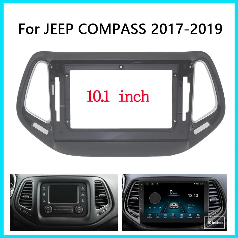 

Автомобильная рама для JEEP Compass 10,1-2017, 2019 дюйма, 2 Din, android