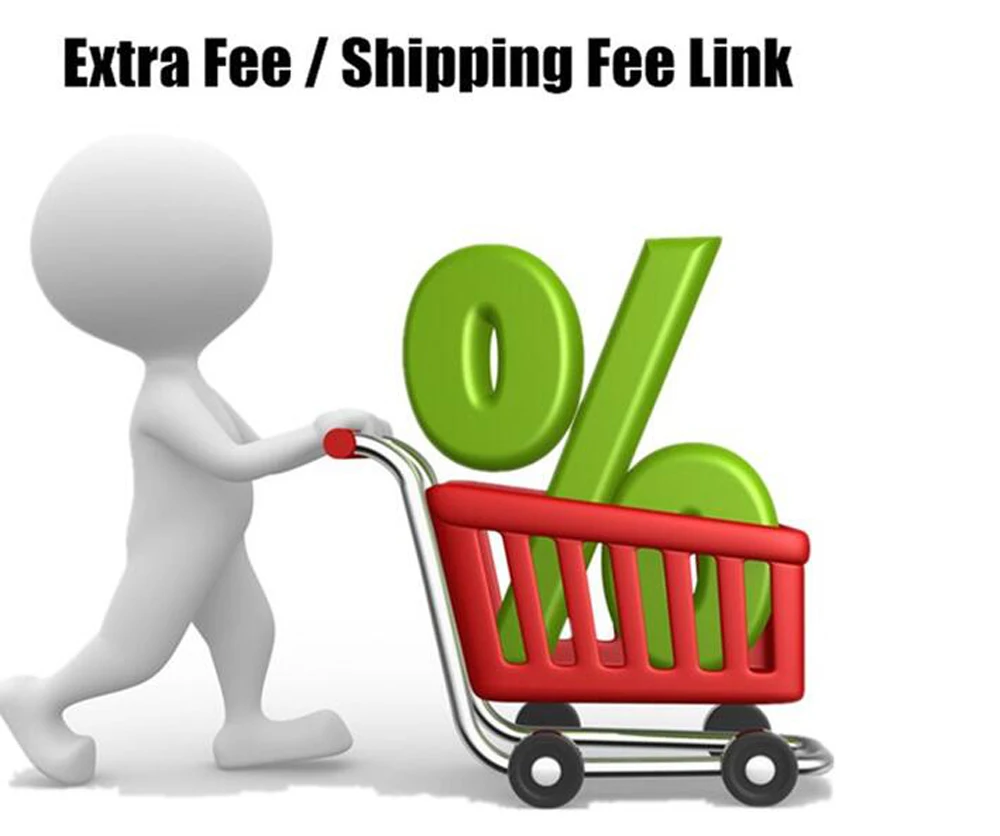 

Extra Shipping Cost, Extra Fee For Price Difference