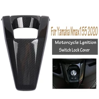 motorcycle scooter accessories lgnition switch lock decorative cap cover carbon fiber for yamaha nmax155 nmax 155 2020 2021