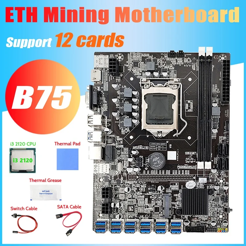 B75 ETH Mining Motherboard 12 PCIE To USB+I3 2120 CPU+Switch Cable+SATA Cable+Thermal Grease+Thermal Pad B75 Motherboard