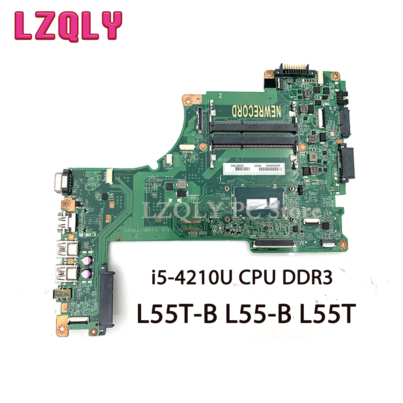 

LZQLY For TOSHBA Satellite L55T-B L55-B L55T DA0BLIMB6F0 A000296890 Laptop Motherboard I5-4210U CPU DDR3 Main Board Full Test