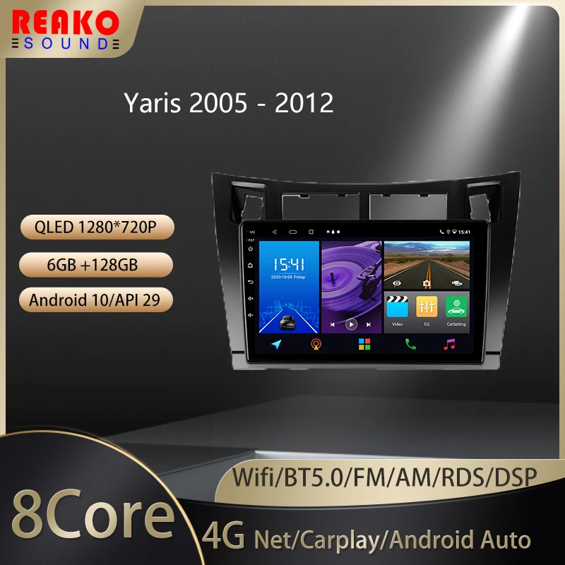 

REAKOSOUND For Toyota Yaris XP90 2005 - 2012 Car Radio Ai Voice Carplay Multimedia Video Player Navigation GPS Android Auto