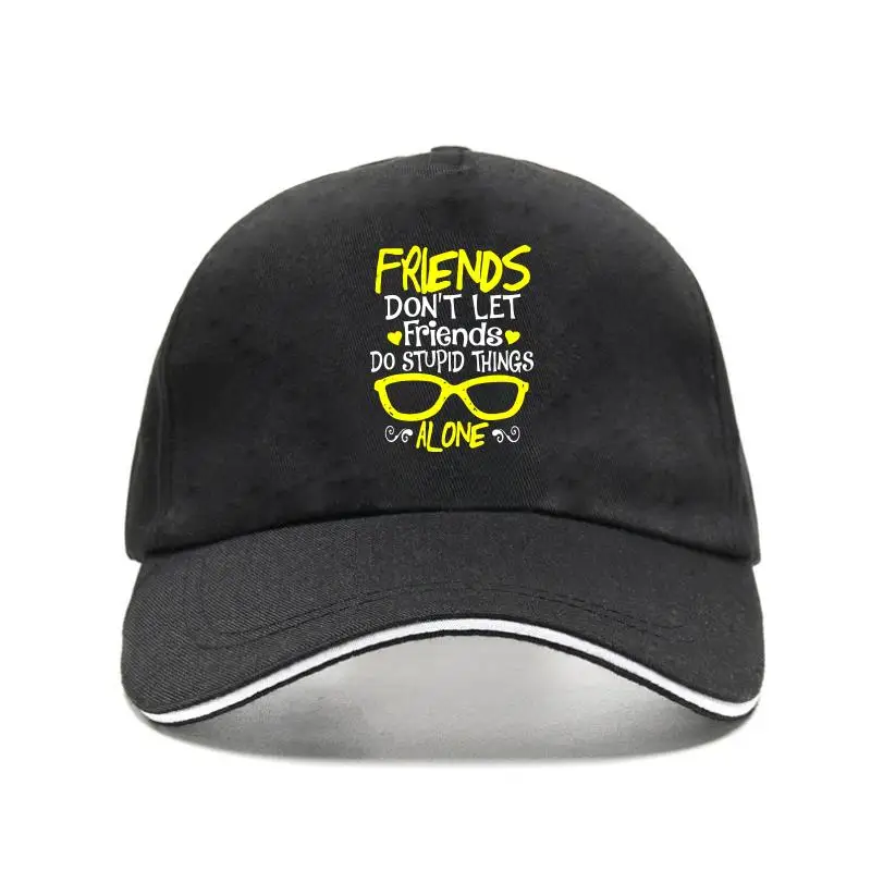 

Men Bill Hat Friends Don't Let Friends Do Stupid Things Alone Eyeglasses Yellow Version Women Baseball Cap