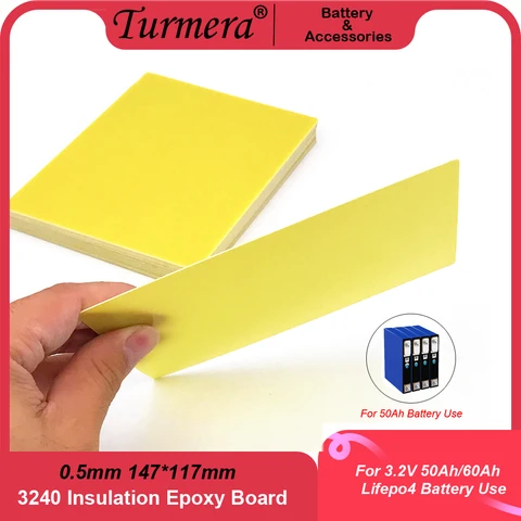 Turmera 3240 изоляционная эпоксидная пластина 0,5 мм толщина 147*117 мм для 3,2 в 50Ah 40Ah 60Ah 280Ah 12,8 V Lifepo4 батареи комплект Diy