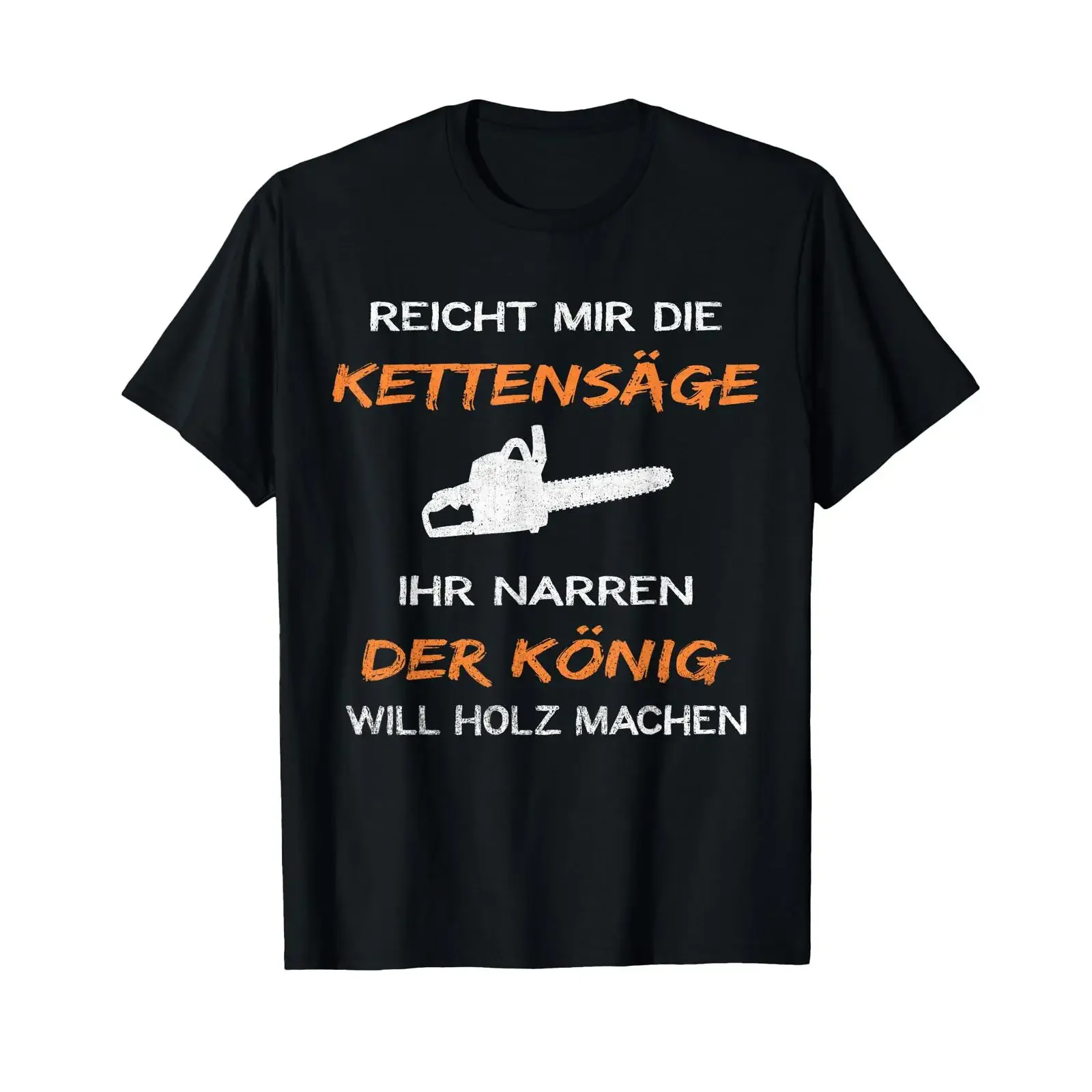 Фото Футболка Reicht Mir Die Kettensäge Ihr Narren с забавной надписью, винтажная, с эффектом потертости, удобная, дышащая, с графическим принтом, повседневная, мужская №1