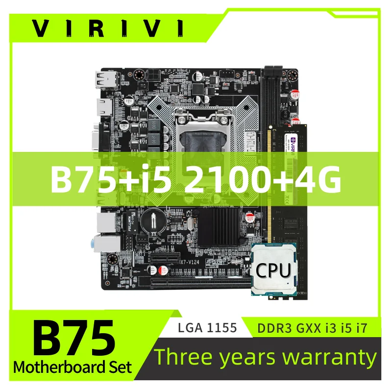 

VIRIVI B75 DDR3 Motherboard Set With i3 2100 LGA1155 CPU*1 4GB PC3 RAM Memory RAM Desktop