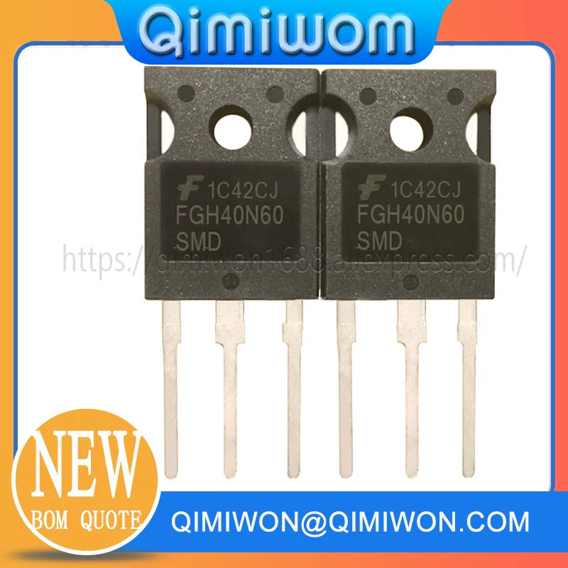 

100% New Imported Original 40N60 FGH40N60 FGH40N60SFD FGH40N60SMD FGH40N60UFD SGH40N60UFD G40N60 TO-247 IGBT Transistor