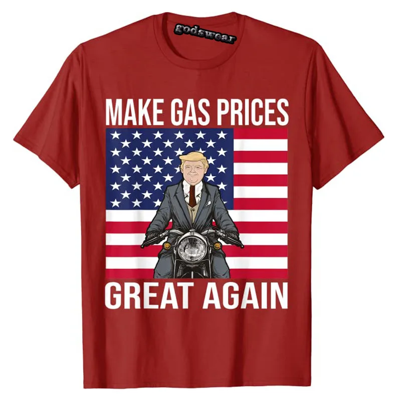 Funny Trump Supporter Make Gas Prices Great Again T-Shirt Customized Products Political Jokes Men Clothing |