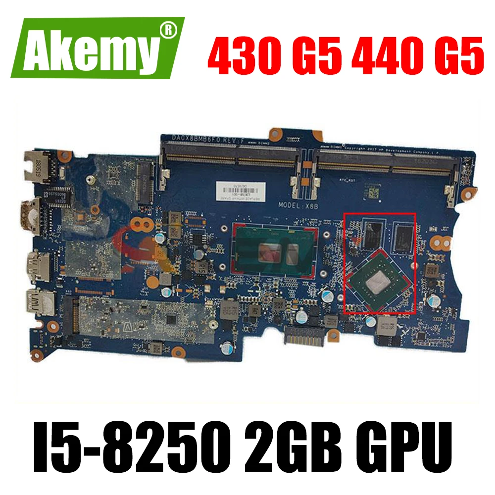 

For HP ProBook 430 G5 440 G5 Laptop Motherboard I5-8250 CPU 2GB GPU DA0X8BMB6G0 X8B DDR4