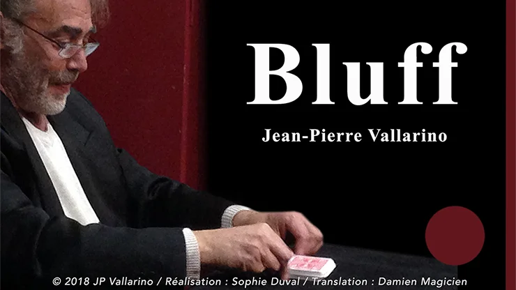 

Bluff by Jean-Pierre Vallarino,Magic Tricks